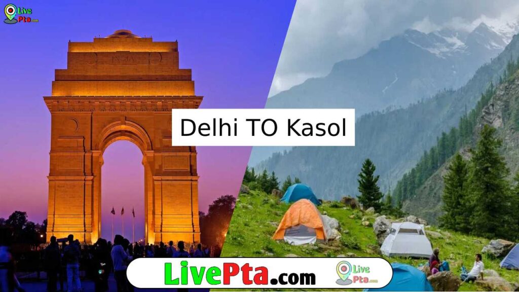 How to reach kasol from Delhi  Best Time  Cost  famous  stay 