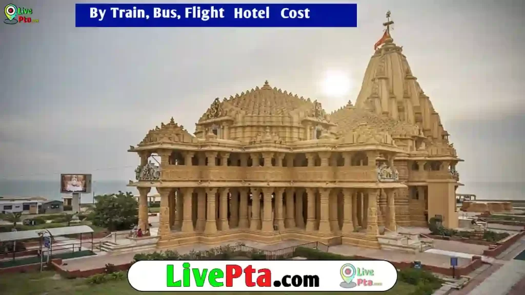 How to reach somnath  Train  Bus  Hotel  Cost