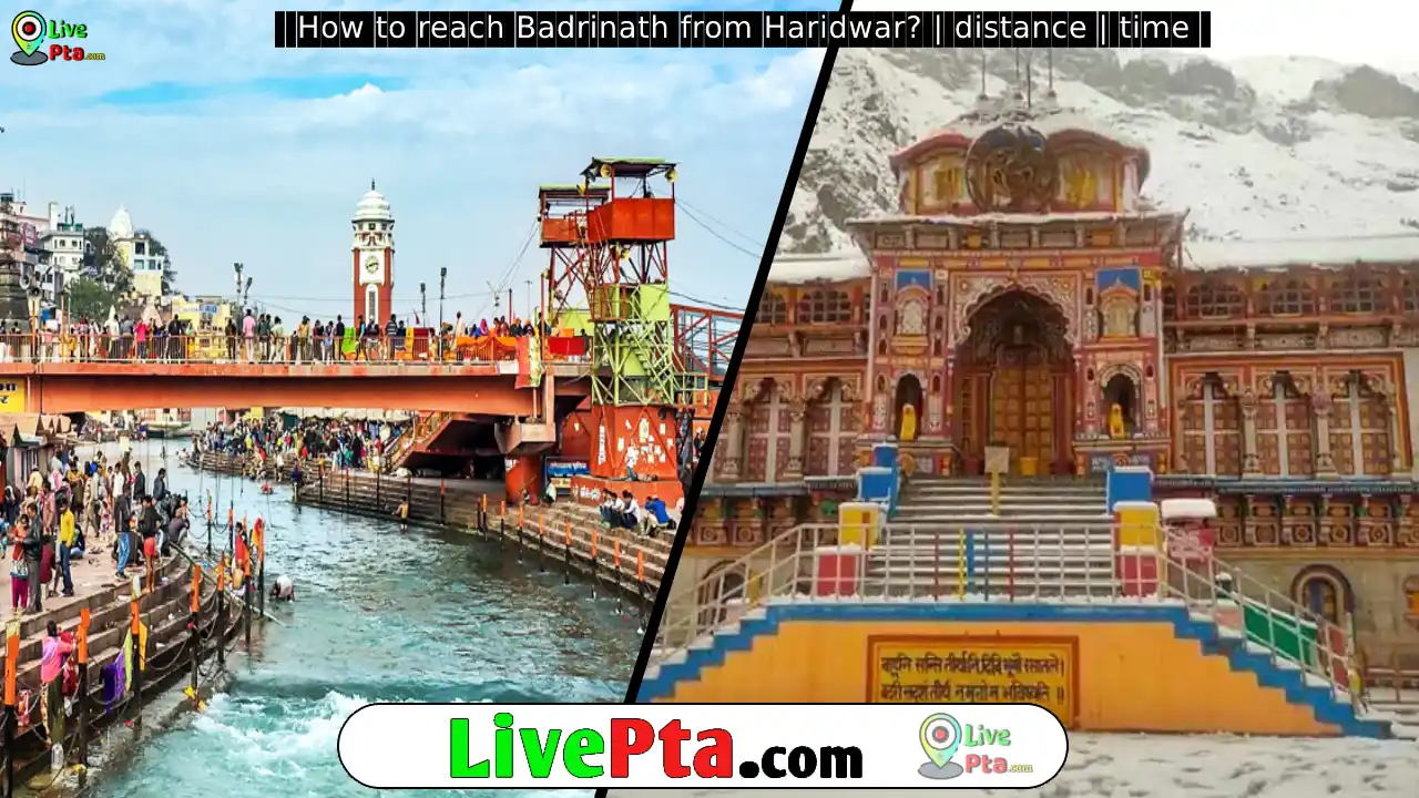 How to reach Badrinath from Haridwar? | distance | time