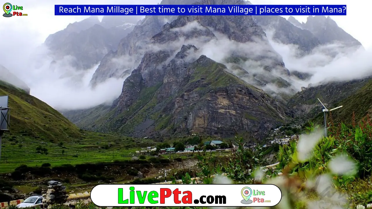 How to Reach Mana Village | Best time to visit Mana Village